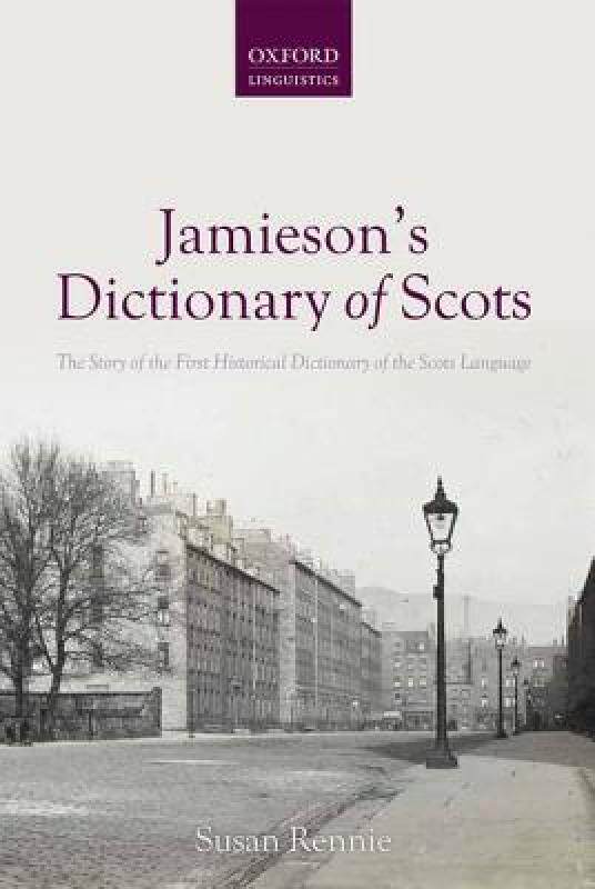 【预售】jamiesons dictionary of scots: the story of the