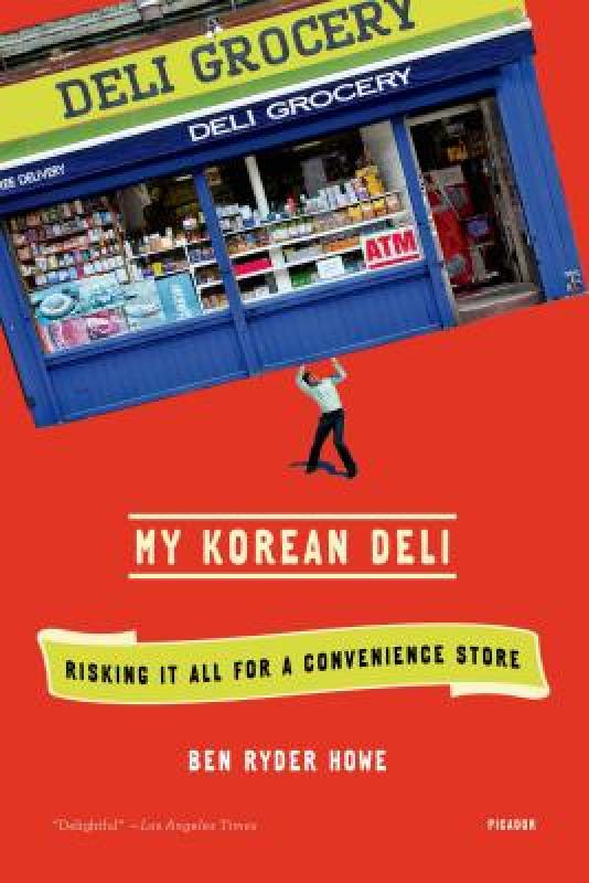 【预售】My Korean Deli: Risking It All for a Convenience