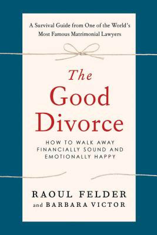 【预售】The Good Divorce: How to Walk Away Financially Sound
