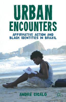 【预售】Urban Encounters: Affirmative Action and Black