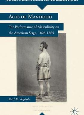 【预售】Acts of Manhood: The Performance of Masculinity on
