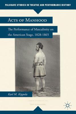 【预售】Acts of Manhood: The Performance of Masculinity on