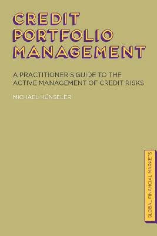 【预售】Credit Portfolio Management: A Practitioner's Guide