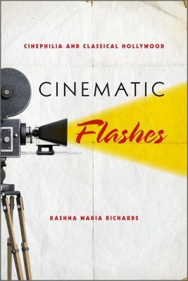 【预售】Cinematic Flashes: Cinephilia and Classical