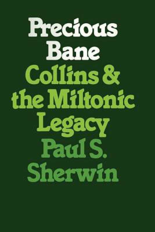 【预售】Precious Bane: Collins and the Miltonic Legacy