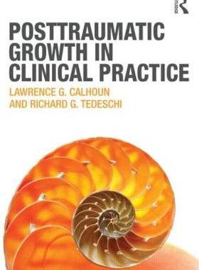 【预售】Posttraumatic Growth in Clinical Practice