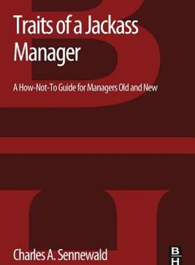 【预售】Traits of a Jackass Manager: A How-Not-To Guide for