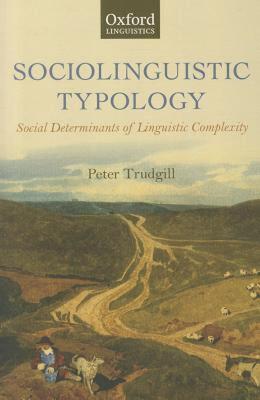 【预售】Sociolinguistic Typology: Social Determinants of