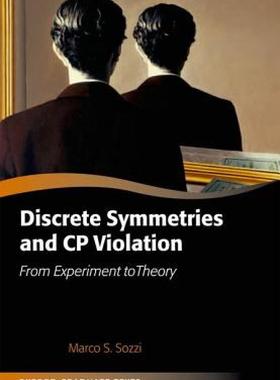【预售】Discrete Symmetries and Cp Violation: From