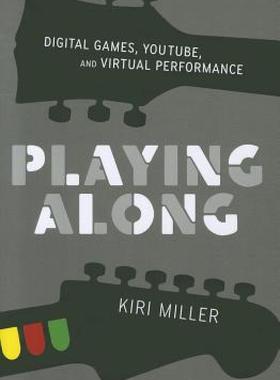 【预售】Playing Along: Music, Video Games, and Networked