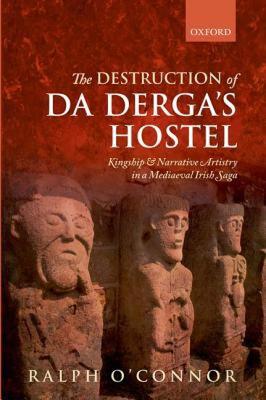 【预售】The Destruction of Da Derga's Hostel: Kingship and