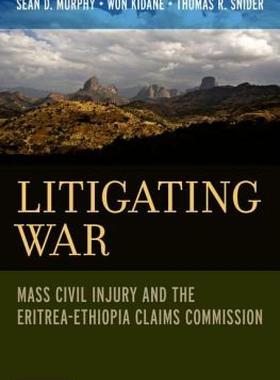 【预售】Litigating War: Mass Civil Injury and the