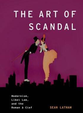 【预售】The Art of Scandal: Modernism, Libel Law, and the