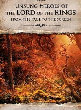 【预售】Unsung Heroes of the Lord of the Rings: From the