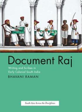 【预售】Document Raj: Writing and Scribes in Early Colonial
