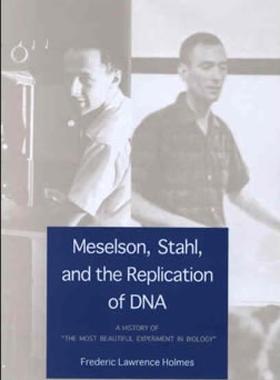 【预售】Meselson, Stahl, and the Replication of DNA: A