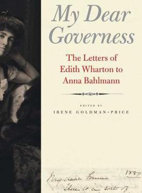 【预售】My Dear Governess: The Letters of Edith Wharton to