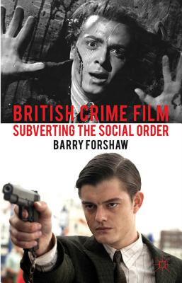 【预售】British Crime Film: Subverting the Social Order