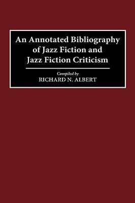 【预售】An Annotated Bibliography of Jazz Fiction and Jazz