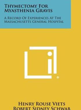 【预售】Thymectomy for Myasthenia Gravis: A Record of