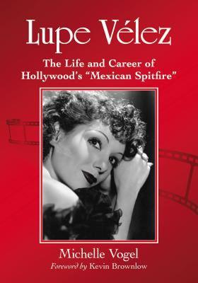 【预售】Lupe V'Lez: The Life and Career of Hollywood's