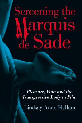 【预售】Screening the Marquis de Sade: Pleasure, Pain and