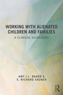 【预售】Working with Alienated Children and Families: A