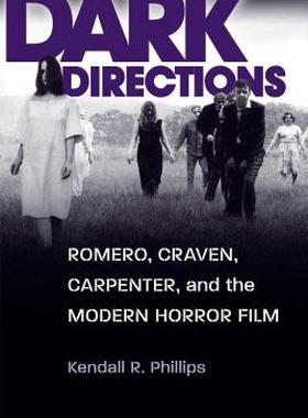 【预售】Dark Directions: Romero, Craven, Carpenter, and the