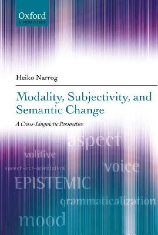 【预售】Modality, Subjectivity, and Semantic Change: A