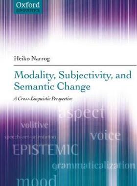 【预售】Modality, Subjectivity, and Semantic Change: A