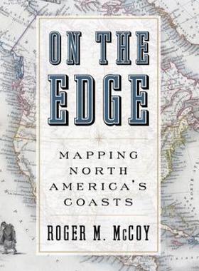 【预售】On the Edge: Mapping North America's Coasts