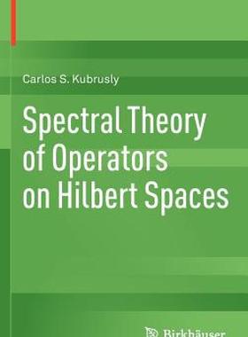 【预售】Spectral Theory of Operators on Hilbert Spaces