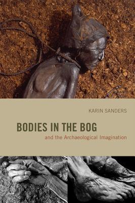 【预售】Bodies in the Bog and the Archaeological