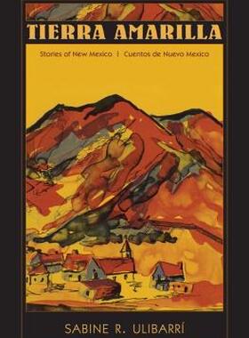 【预售】Tierra Amarilla: Stories of New Mexico / Cuentos de