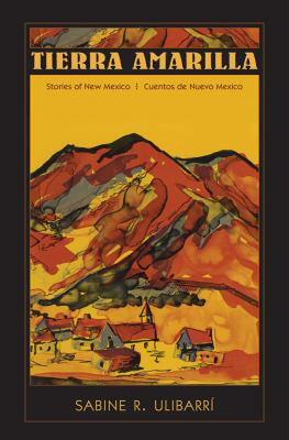 【预售】Tierra Amarilla: Stories of New Mexico / Cuentos de