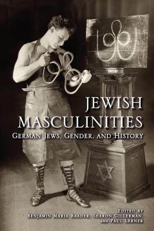 【预售】Jewish Masculinities: German Jews, Gender, and