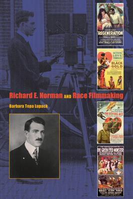 【预售】Richard E. Norman and Race Filmmaking