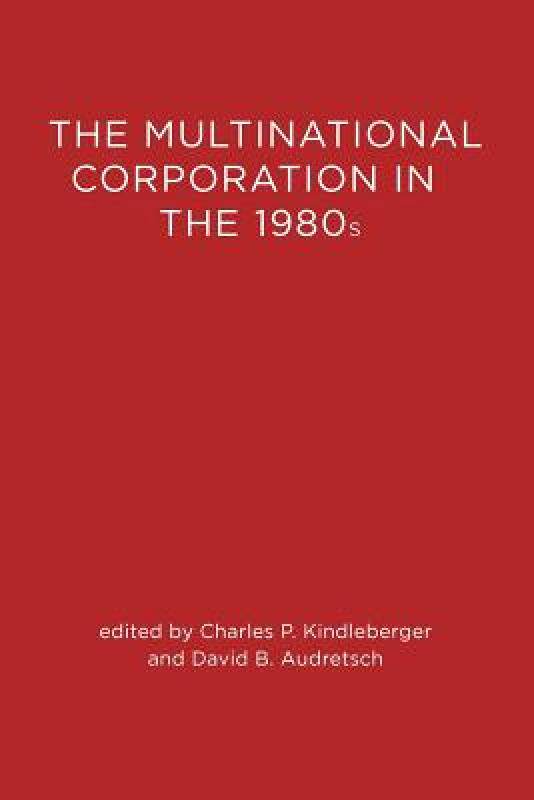 【预售】The Multinational Corporation in the 1980s