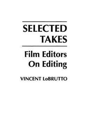 【预售】Selected Takes: Film Editors on Editing