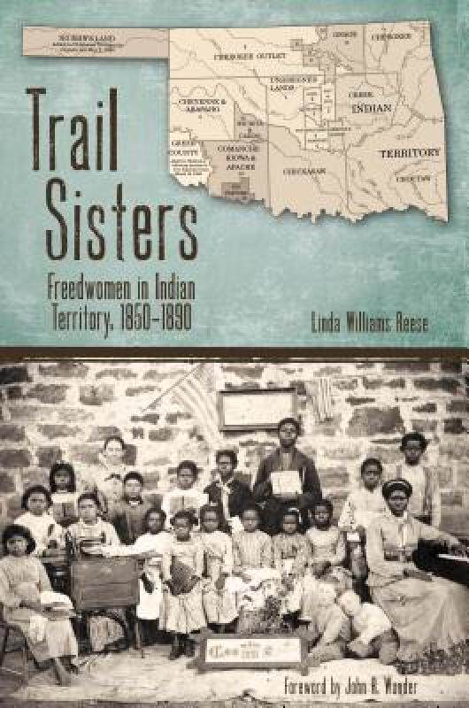 【预售】Trail Sisters: Freedwomen in Indian Territory