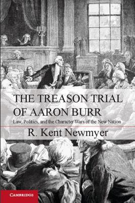 【预售】The Treason Trial of Aaron Burr: Law, Politics, and