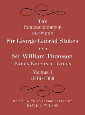 【预售】The Correspondence Between Sir George Gabriel Stokes