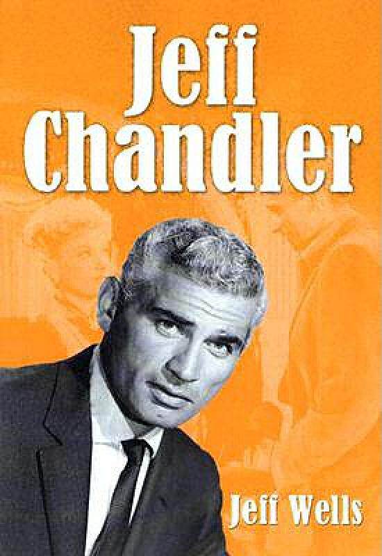 【预售】Jeff Chandler: Film, Record, Radio, Television and