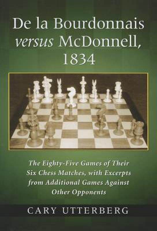 【预售】de La Bourdonnais Versus McDonnell, 1834: The