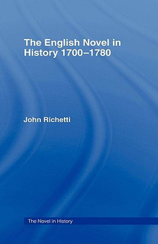 【预售】The English Novel in History 1700-1780