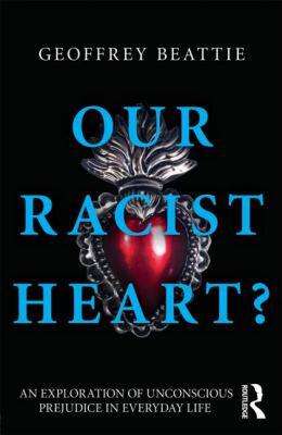 【预售】Our Racist Heart?: An Exploration of Unconscious