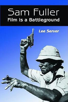 【预售】Sam Fuller: Film Is a Battleground: A Critical