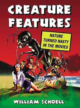 【预售】Creature Features: Nature Turned Nasty in the