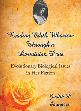 【预售】Reading Edith Wharton Through a Darwinian Lens: