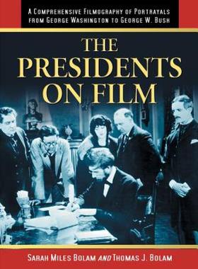【预售】The Presidents on Film: A Comprehensive Filmography